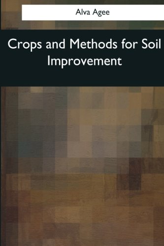 Stock image for Crops and Methods for Soil Improvement for sale by THE SAINT BOOKSTORE