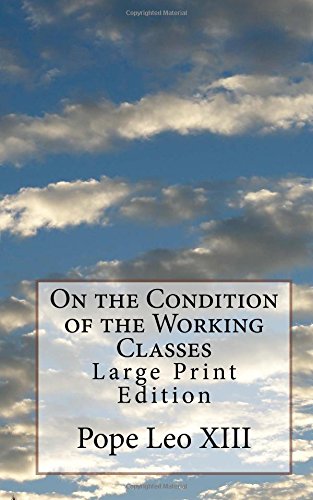 Beispielbild fr On the Condition of the Working Classes: Large Print Edition zum Verkauf von Buchpark