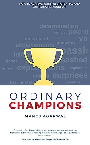 Stock image for Ordinary Champions: How to Achieve Your Full Potential And Outperform Yourself for sale by THE SAINT BOOKSTORE