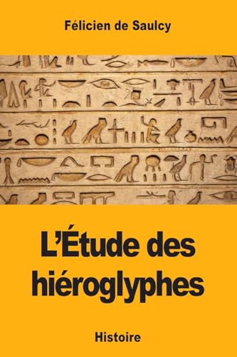 Stock image for L'tude des hiroglyphes (French Edition) for sale by Lucky's Textbooks