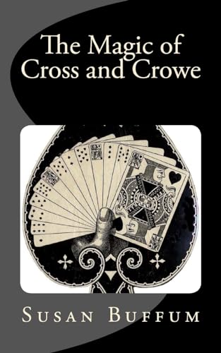 Stock image for The Magic of Cross and Crowe for sale by THE SAINT BOOKSTORE