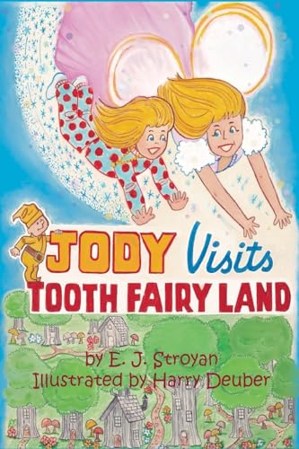 9781976279492: Jody Visits Tooth Fairy Land