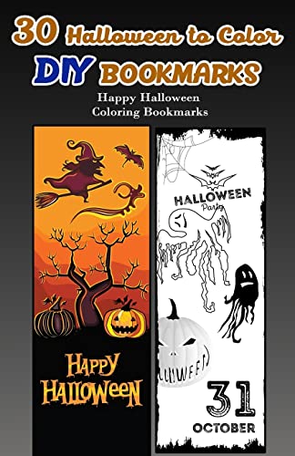 Stock image for 30 Halloween to Color DIY Bookmarks: Happy Halloween Coloring Bookmarks for sale by Save With Sam