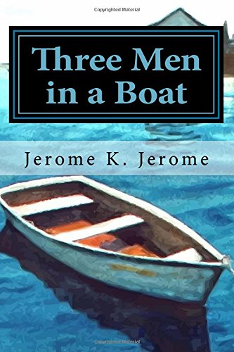 Stock image for Three Men in a Boat: To Say Nothing of the Dog for sale by Revaluation Books