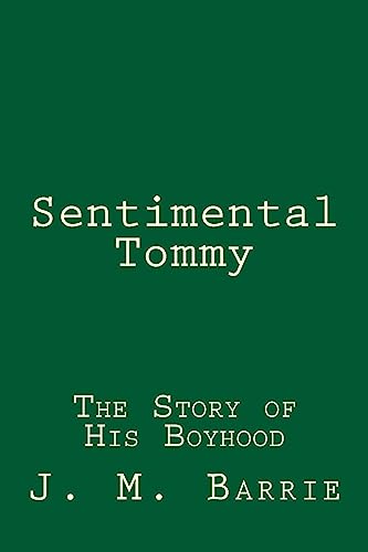 9781976295362: Sentimental Tommy: The Story of His Boyhood