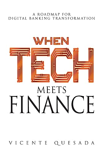 9781976320538: When Tech Meets Finance: A Roadmap for Digital Banking Transformation