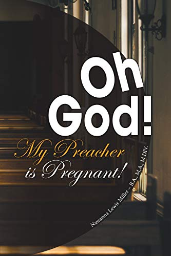 Stock image for Oh God! My Preacher Is Pregnant! for sale by SecondSale