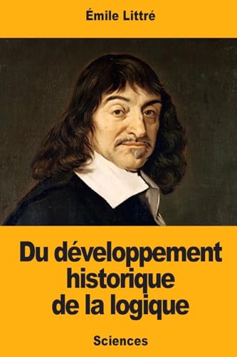 Beispielbild fr Du dveloppement historique de la logique (French Edition) zum Verkauf von Lucky's Textbooks