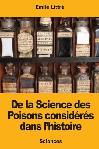 9781976343803: De la Science des Poisons considrs dans l’histoire