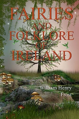 Beispielbild fr Fairies and Folk of Ireland zum Verkauf von THE SAINT BOOKSTORE