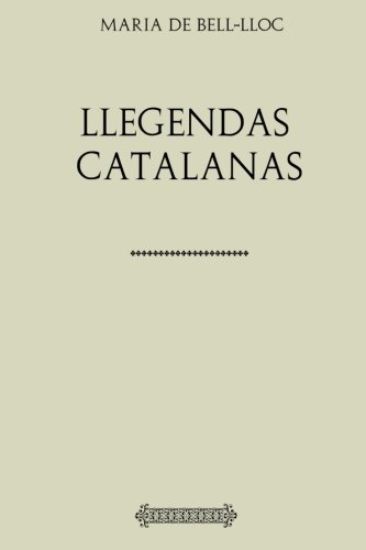 Beispielbild fr Llegendas catalanas zum Verkauf von Revaluation Books
