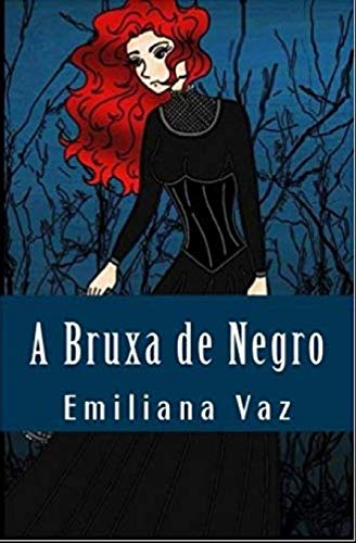 9781976349478: A Bruxa de Negro (#ColetneaEmilianaVaz) (Portuguese Edition)