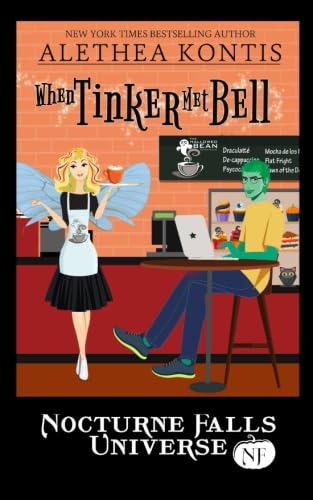 Beispielbild fr When Tinker Met Bell: A Nocturne Falls Universe story zum Verkauf von Friends of  Pima County Public Library