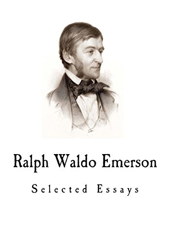 Stock image for Ralph Waldo Emerson: Selected Essays for sale by Greener Books