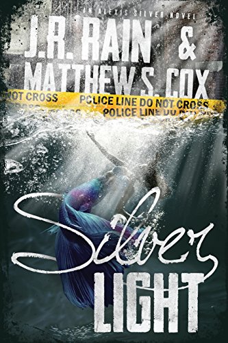 Stock image for Silver Light (Alexis Silver) for sale by Books From California