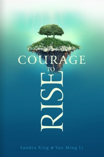 Imagen de archivo de Courage to Rise a la venta por Goodwill Southern California