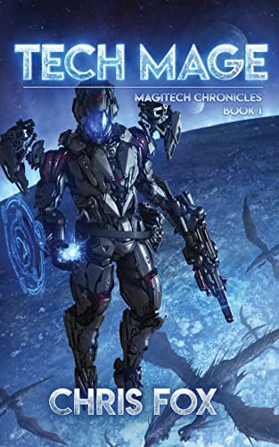 Stock image for Tech Mage (The Magitech Chronicles) for sale by Bookmans