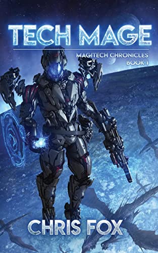 Stock image for Tech Mage (The Magitech Chronicles) for sale by -OnTimeBooks-