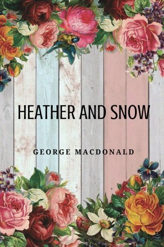 Stock image for Heather and Snow for sale by Revaluation Books