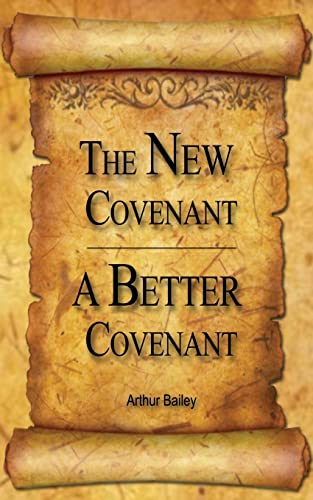 Imagen de archivo de The New Covenant, A Better Covenant a la venta por ThriftBooks-Dallas