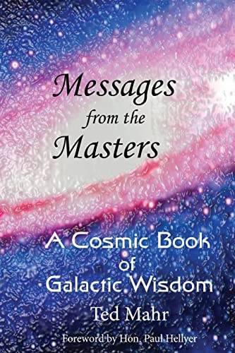 9781976391446: Messages from the Masters: A Cosmic Book of Galactic Wisdom