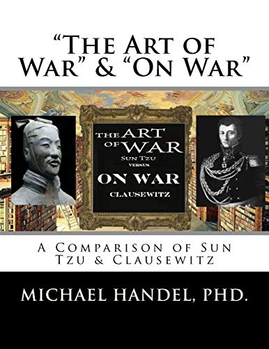 Stock image for The Art of War & On War: " A Comparison of Sun Tzu & Clausewitz " for sale by Lucky's Textbooks