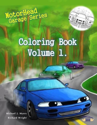 Stock image for MotorHead Garage Series Coloring Book - Vol 1. (Motorhead Garage Children's Book) for sale by SecondSale