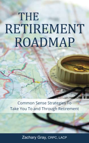 9781976424014: The Retirement Roadmap: Common Sense Strategies To Take You To and Through Retirement