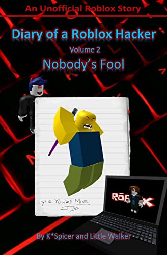 Beispielbild fr Diary of a Roblox Hacker 2: Nobody's Fool (Roblox Hacker Diaries) zum Verkauf von SecondSale