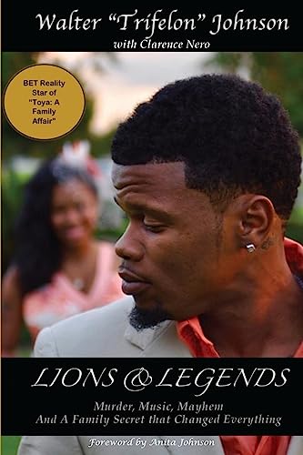 9781976429484: Lions and Legends: Murder, Music, Mayhem And A Family Secret That Changed Everything