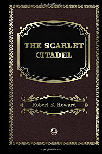 Beispielbild fr The Scarlet Citadel zum Verkauf von Revaluation Books