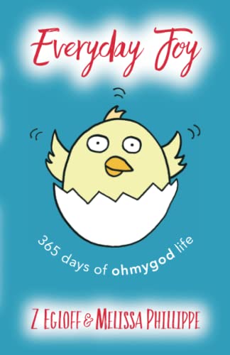 Stock image for Everyday Joy: 365 Days of OhMyGod Life! for sale by SecondSale