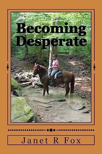 Imagen de archivo de Becoming Desperate: Book One in the Desperate Horse Wives Trilogy a la venta por HPB-Emerald