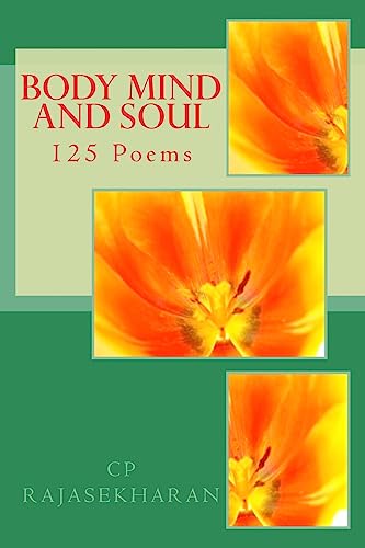 Stock image for Body Mind and Soul: 125 Poems for sale by THE SAINT BOOKSTORE