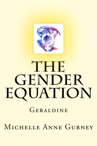 Stock image for The Gender Equation: Geraldine for sale by Revaluation Books