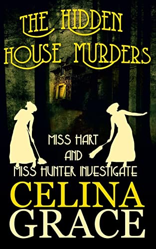 Imagen de archivo de The Hidden House Murders: (Miss Hart and Miss Hunter Investigate: Book 3) a la venta por Bookmans