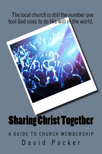 Beispielbild fr Sharing Christ Together: A Guide to Church Membership zum Verkauf von medimops