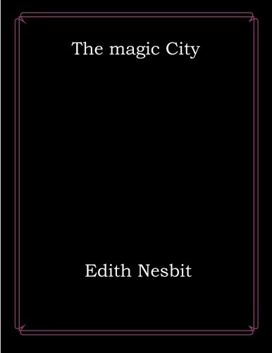 Beispielbild fr The magic City zum Verkauf von Revaluation Books