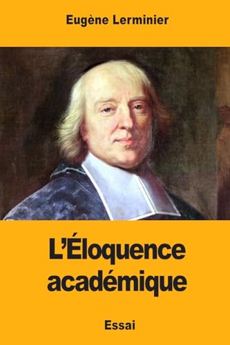 Beispielbild fr L?loquence acadmique (French Edition) zum Verkauf von Lucky's Textbooks