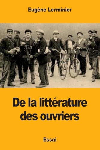 Beispielbild fr De la littrature des ouvriers (French Edition) zum Verkauf von Lucky's Textbooks