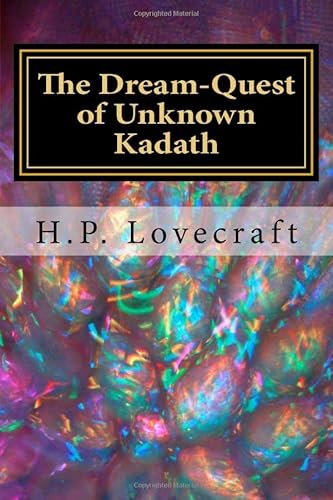 Beispielbild fr The Dream-Quest of Unknown Kadath zum Verkauf von Better World Books