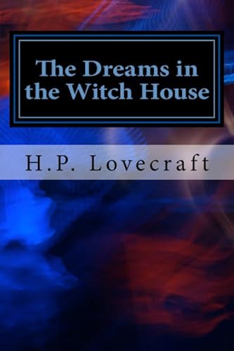 Beispielbild fr The Dreams in the Witch House zum Verkauf von Goodwill