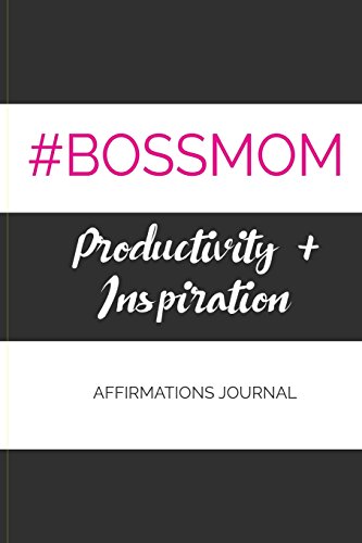 Stock image for #BOSSMOM Productivity Affirmations Journal (Stella Nadene Affirmation Journals) for sale by Revaluation Books