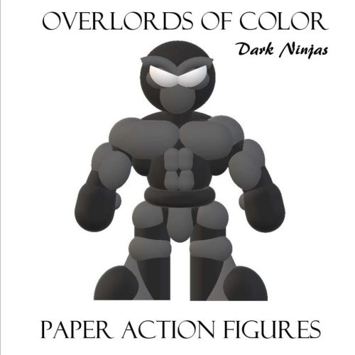Imagen de archivo de Overlords of Color Dark Ninjas: Paper Toys: Volume 3 a la venta por Revaluation Books