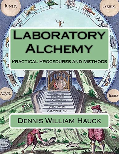 Stock image for Laboratory Alchemy: Practical Procedures and Methods (Alchemy Study Program) for sale by SecondSale