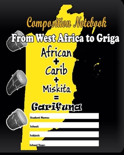 Stock image for Garifuna Composition Notebook for sale by Revaluation Books