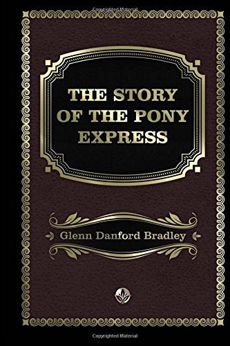 Beispielbild fr The Story of the Pony Express zum Verkauf von Revaluation Books