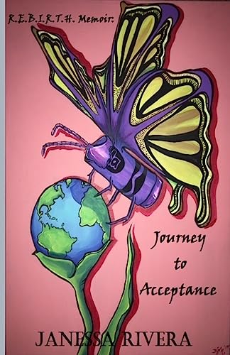 Stock image for R.E.B.I.R.T.H Memoir: : Journey to Acceptance for sale by THE SAINT BOOKSTORE