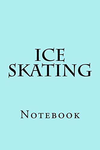 Stock image for Ice Skating: Notebook for sale by ThriftBooks-Atlanta