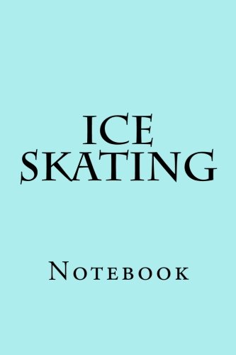 9781976501234: Ice Skating: Notebook